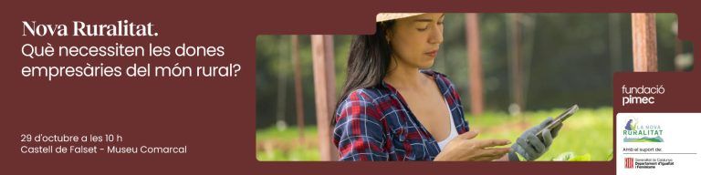 Impulsem la Nova Ruralitat amb mirada femenina